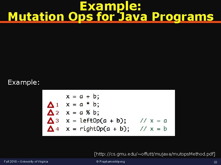 Example: Mutation Ops for Java Programs Example: 1 2 3 4 [http: //cs. gmu. Example: Mutation Ops for Java Programs Example: 1 2 3 4 [http: //cs. gmu.