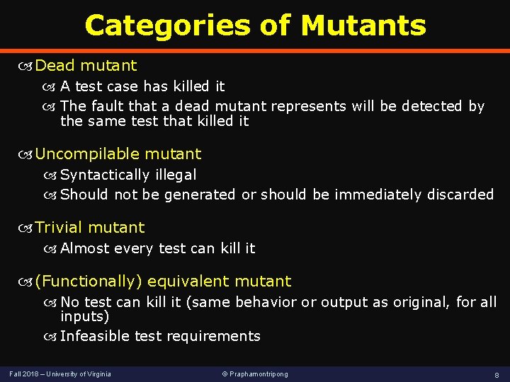 Categories of Mutants Dead mutant A test case has killed it The fault that Categories of Mutants Dead mutant A test case has killed it The fault that