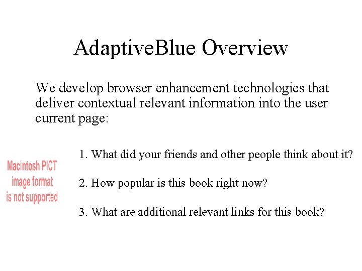 Adaptive. Blue Overview We develop browser enhancement technologies that deliver contextual relevant information into
