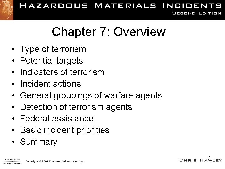 Chapter 7: Overview • • • Type of terrorism Potential targets Indicators of terrorism