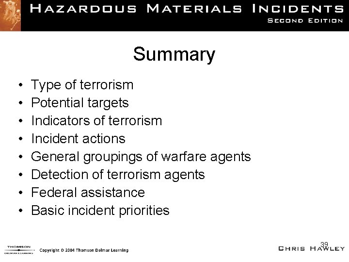 Summary • • Type of terrorism Potential targets Indicators of terrorism Incident actions General