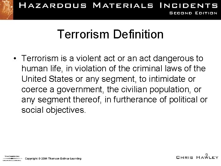 Terrorism Definition • Terrorism is a violent act or an act dangerous to human