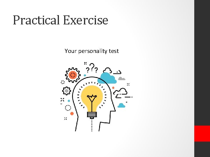 Practical Exercise Your personality test 