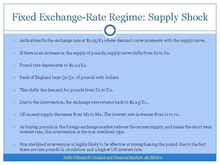 Fixed Exchange-Rate Regime: Supply Shock Authorities fix the exchange rate at $1. 25/£ 1