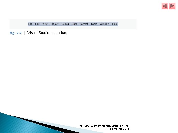 © 1992 -2010 by Pearson Education, Inc. All Rights Reserved. 