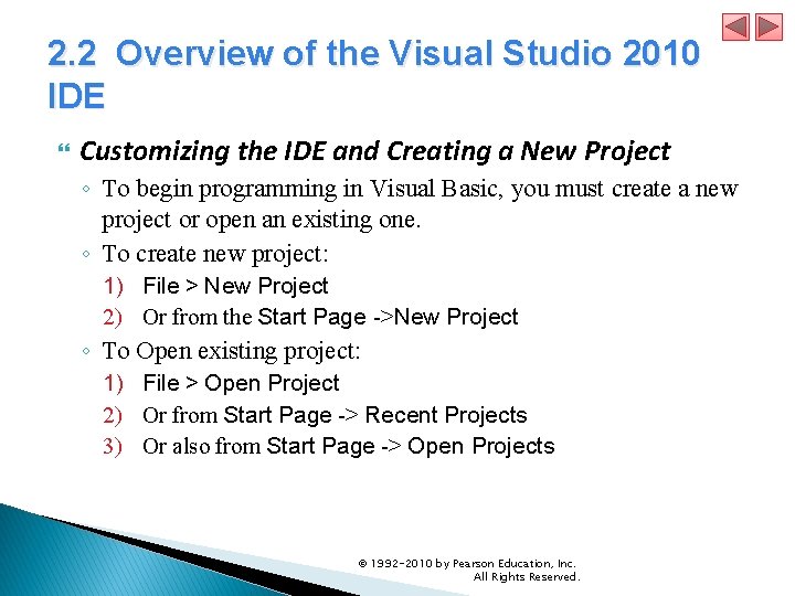 2. 2 Overview of the Visual Studio 2010 IDE Customizing the IDE and Creating