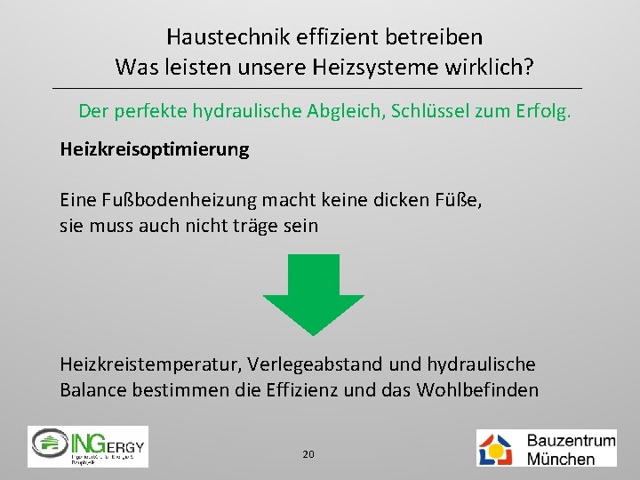 Haustechnik effizient betreiben Was leisten unsere Heizsysteme wirklich? Der perfekte hydraulische Abgleich, Schlüssel zum