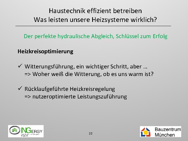 Haustechnik effizient betreiben Was leisten unsere Heizsysteme wirklich? Der perfekte hydraulische Abgleich, Schlüssel zum