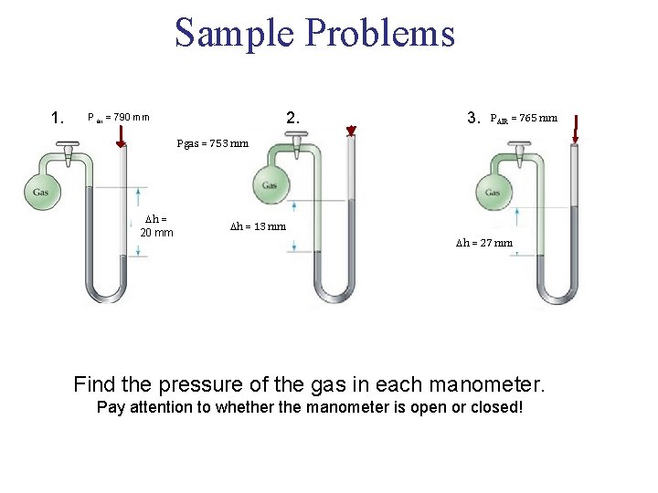 Sample Problems 1. 2. Pair = 790 mm 3. PAIR = 765 mm Pgas