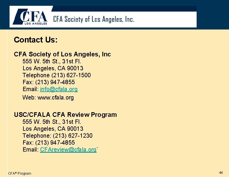 Contact Us: CFA Society of Los Angeles, Inc 555 W. 5 th St. ,