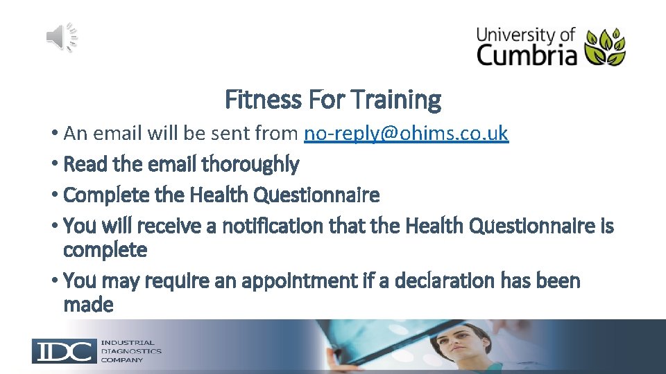 Fitness For Training • An email will be sent from no-reply@ohims. co. uk •