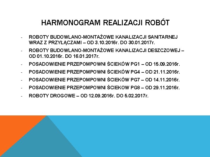 HARMONOGRAM REALIZACJI ROBÓT - ROBOTY BUDOWLANO-MONTAŻOWE KANALIZACJI SANITARNEJ WRAZ Z PRZYŁĄCZAMI – OD 3.