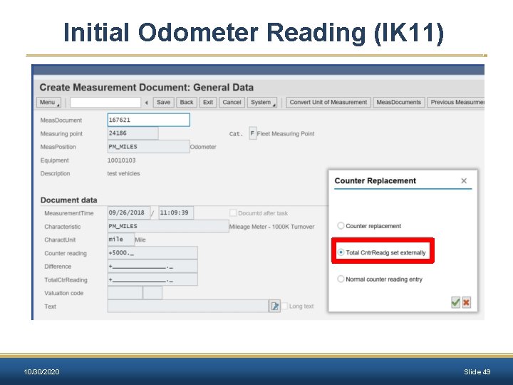 Initial Odometer Reading (IK 11) 10/30/2020 Slide 49 