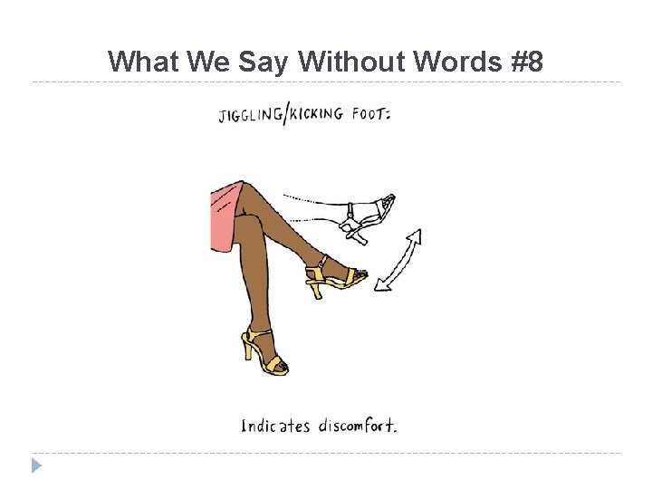 What We Say Without Words #8 