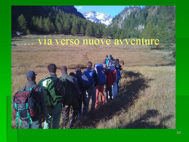 … via verso nuove avventure 40 