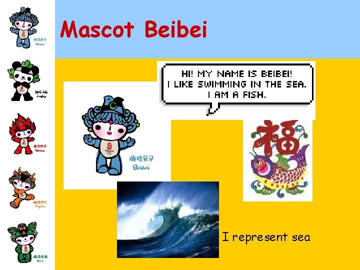 Mascot Beibei I represent sea 