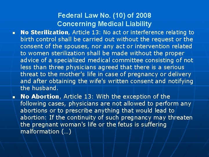 Federal Law No. (10) of 2008 Concerning Medical Liability n n No Sterilization, Article