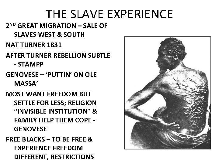 THE SLAVE EXPERIENCE 2 ND GREAT MIGRATION – SALE OF SLAVES WEST & SOUTH