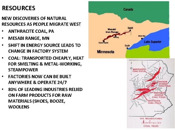 RESOURCES NEW DISCOVERIES OF NATURAL RESOURCES AS PEOPLE MIGRATE WEST • ANTHRACITE COAL, PA