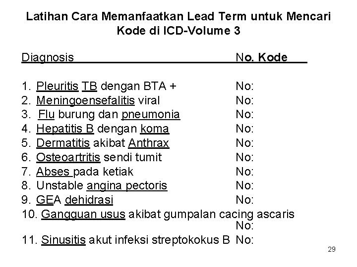 Latihan Cara Memanfaatkan Lead Term untuk Mencari Kode di ICD-Volume 3 Diagnosis No. Kode