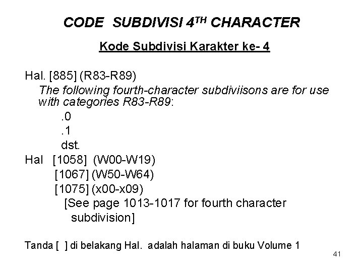 CODE SUBDIVISI 4 TH CHARACTER Kode Subdivisi Karakter ke- 4 Hal. [885] (R 83