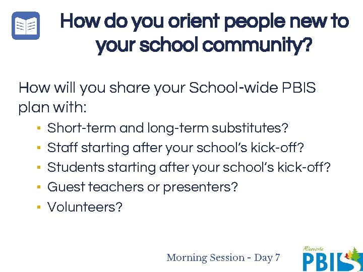 How do you orient people new to your school community? How will you share