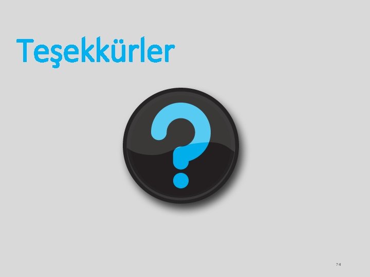 Teşekkürler 74 