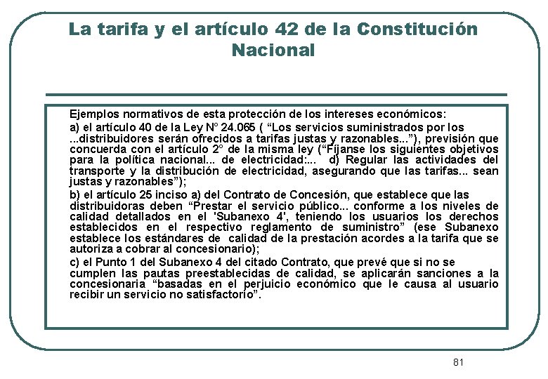 La tarifa y el artículo 42 de la Constitución Nacional Ejemplos normativos de esta