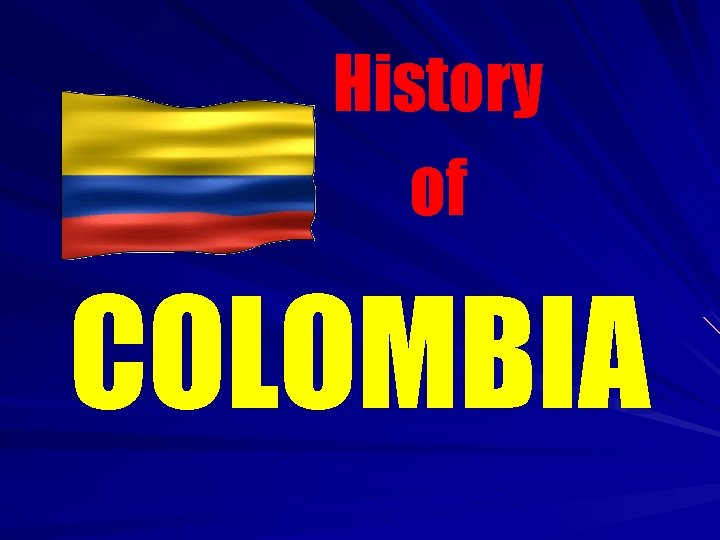 History of COLOMBIA 