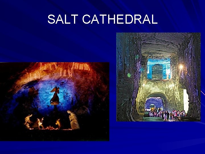 SALT CATHEDRAL 