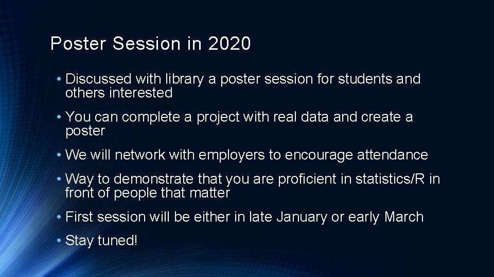 Poster Session in 2020 • Discussed with library a poster session for students and