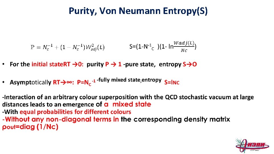 Purity, Von Neumann Entropy(S) • 