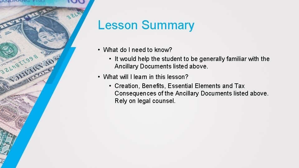 Lesson Summary • What do I need to know? • It would help the