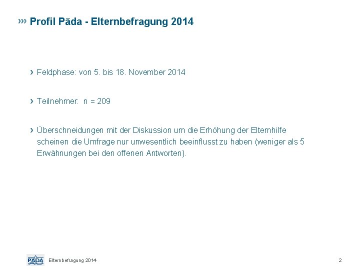 Profil Päda - Elternbefragung 2014 › Feldphase: von 5. bis 18. November 2014 ›