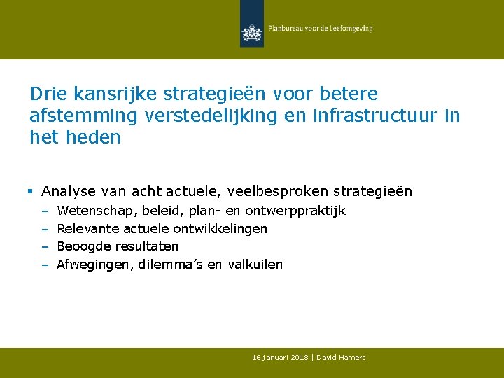 Drie kansrijke strategieën voor betere afstemming verstedelijking en infrastructuur in het heden § Analyse