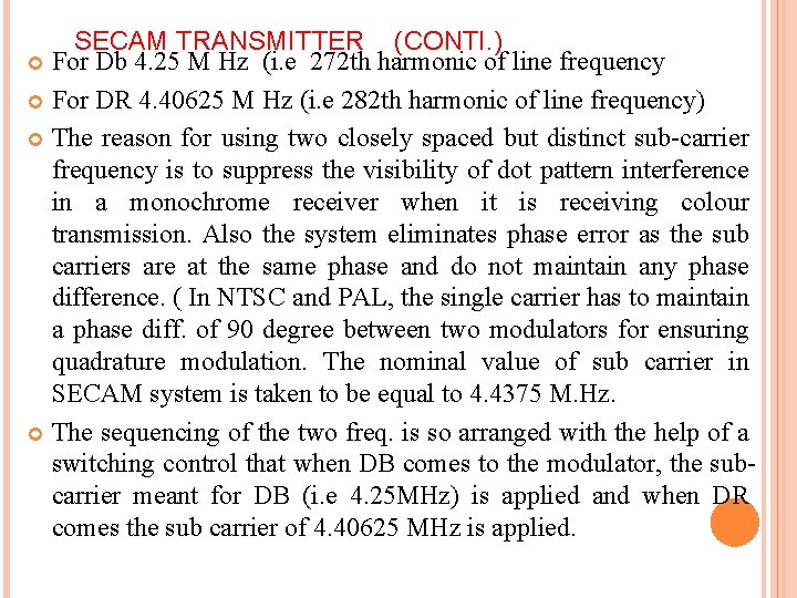 SECAM TRANSMITTER (CONTI. ) For Db 4. 25 M Hz (i. e 272 th