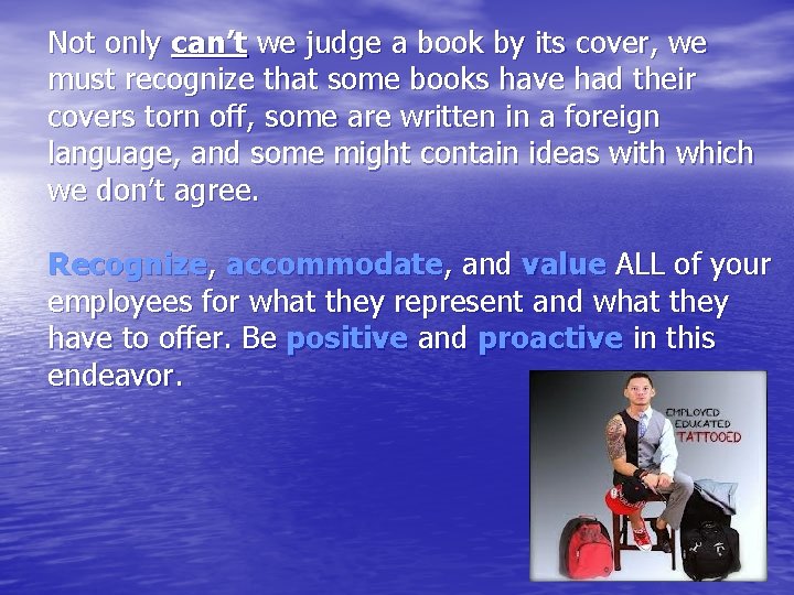 Not only can’t we judge a book by its cover, we must recognize that