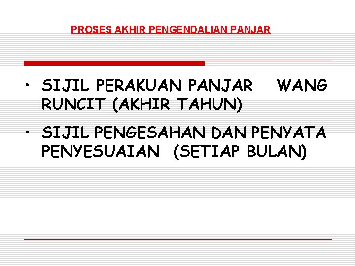 PROSES AKHIR PENGENDALIAN PANJAR • SIJIL PERAKUAN PANJAR RUNCIT (AKHIR TAHUN) WANG • SIJIL