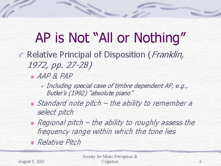 AP is Not “All or Nothing” Relative Principal of Disposition (Franklin, 1972, pp. 27