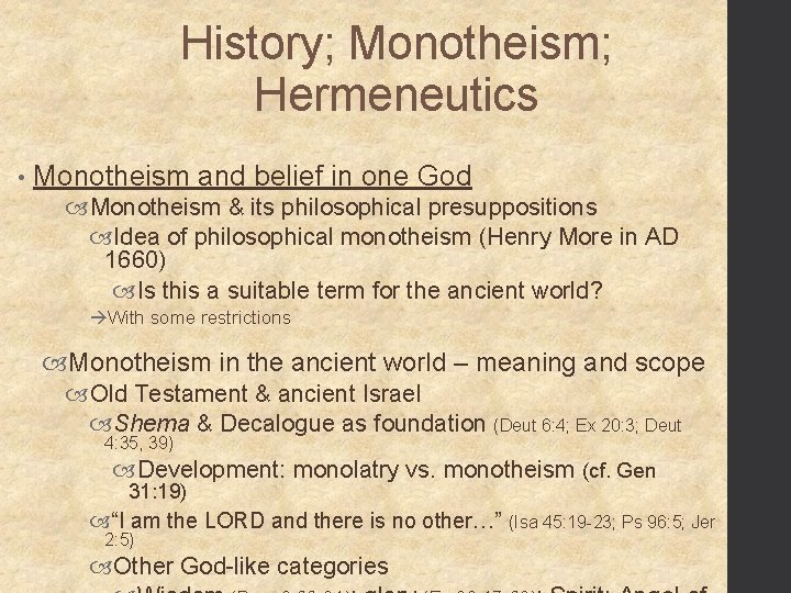 History; Monotheism; Hermeneutics • Monotheism and belief in one God Monotheism & its philosophical