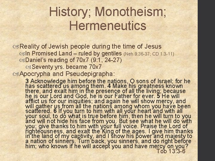 History; Monotheism; Hermeneutics Reality of Jewish people during the time of Jesus In Promised