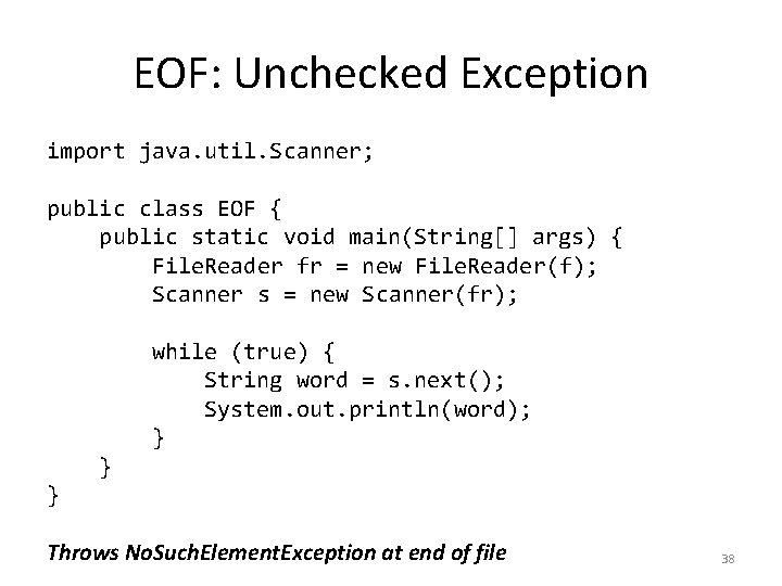 EOF: Unchecked Exception import java. util. Scanner; public class EOF { public static void