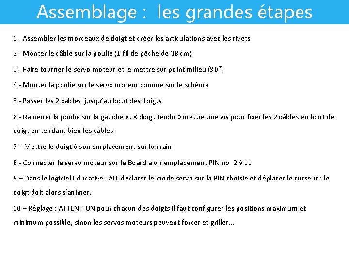 Assemblage : les grandes étapes 1 - Assembler les morceaux de doigt et créer