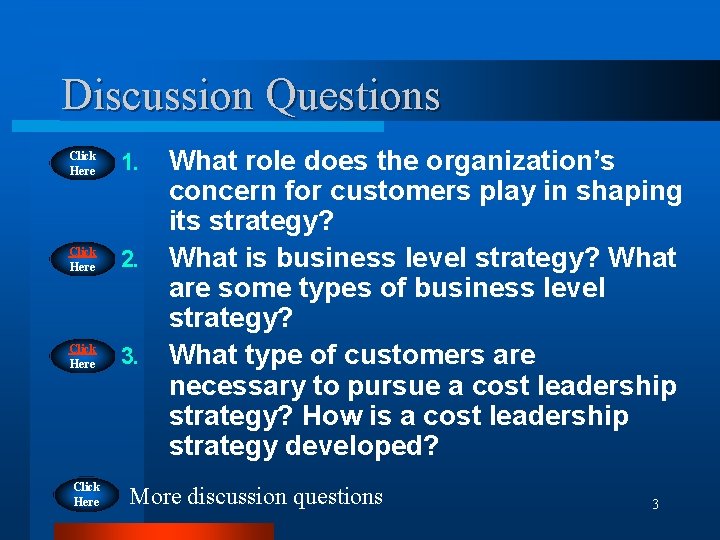 Discussion Questions Click Here 1. Click Here 2. Click Here 3. Click Here What