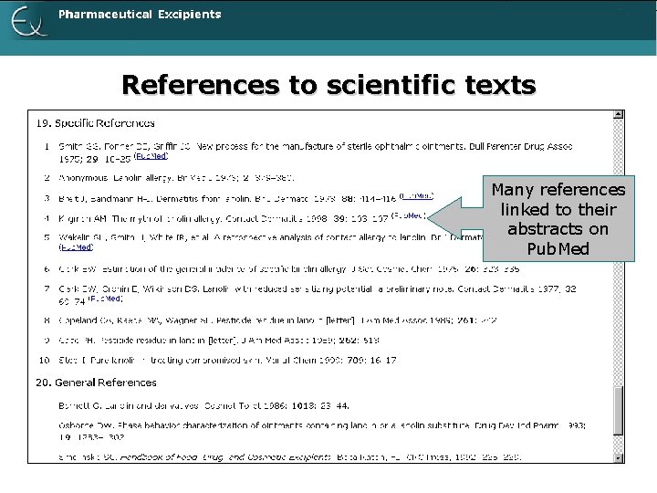 References to scientific texts Many references linked to their abstracts on Pub. Med 