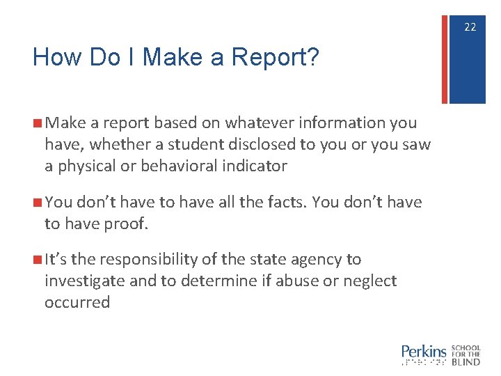 22 22 How Do I Make a Report? n Make a report based on