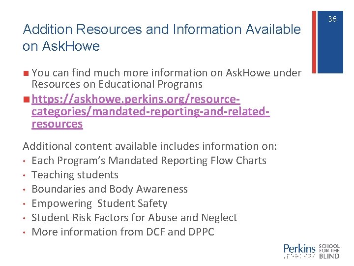 Addition Resources and Information Available on Ask. Howe n You can find much more