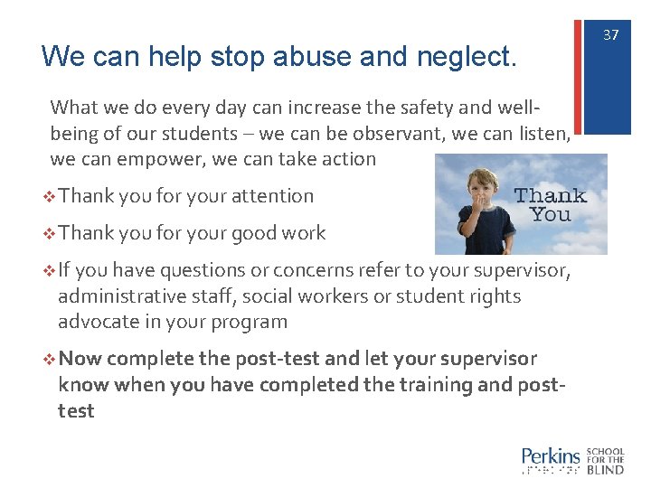 We can help stop abuse and neglect. What we do every day can increase