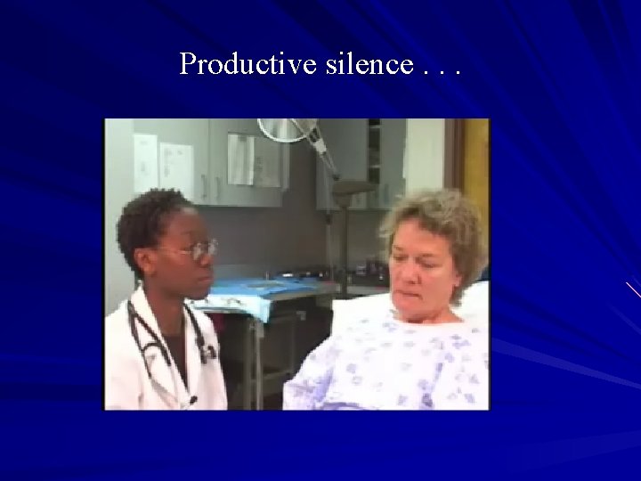 Productive silence. . . 