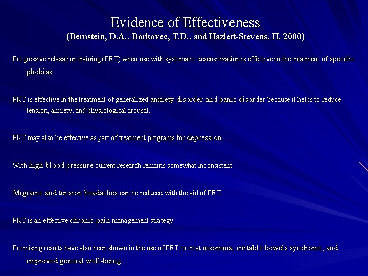 Evidence of Effectiveness (Bernstein, D. A. , Borkovec, T. D. , and Hazlett-Stevens, H.